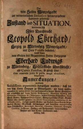 Der von Seiten Mömpelgardt zur vermeinten Defension herausgegebene sogenannte gründliche Zustand und Situation, worinnen sich Ihro Durchleucht Leopold Eberhard, Herzog zu Würtemberg Mömpelgardt, mit Dero Famille befindet ...