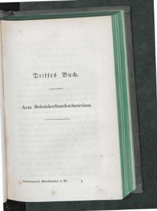 Drittes Buch. Acta Schnickschnackschnurriana