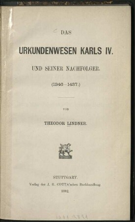 Das Urkundenwesen Karls IV. und seiner Nachfolger (1346 - 1437)