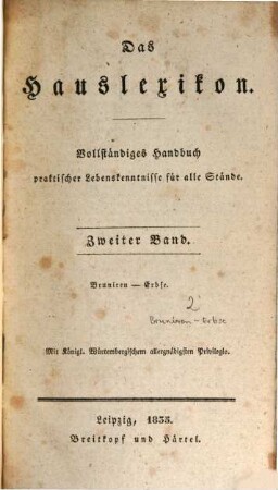 Das Hauslexikon : vollständiges Handbuch praktischer Lebenskenntnisse für alle Stände, 2. Bruniren - Erbse