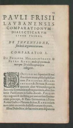 Pauli Frisii Laubanensis Comparationum Dialecticarum Liber Primus, De Inventione seu locis argumentorum.