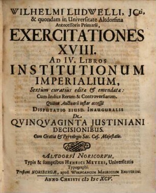Exercitationes XVIII. ad IV. libros institutionum imperialium