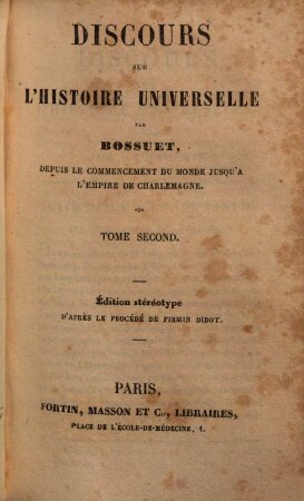 Discours sur l'histoire universelle : depuis le commencement du monde jusqu'à l'empire de Charlemagne, 2