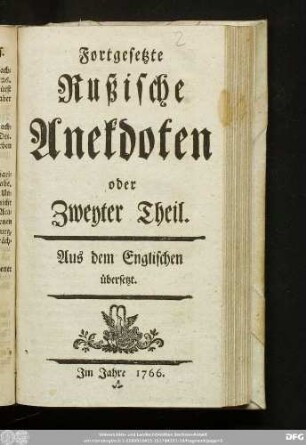 Fortgesetzte Rußische Anekdoten oder Zweyter Theil : Aus dem Englischen übersetzt