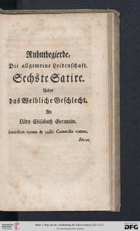 Sechste Satire: Ueber das weibliche Geschlecht, an Laedy Elisabeth Germain