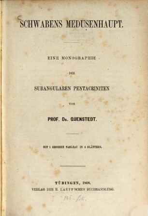 Schwabens Medusenhaupt : eine Monographie der subanguralen Pentacriniten