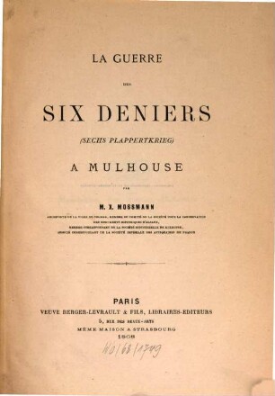 La guerre des six deniers (Sechs Plappertkrieg) à Mulhouse par Xavier Mossmann