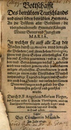 Bottschafft des betrübten Teutschlands an die Trösterinn aller Betrübten