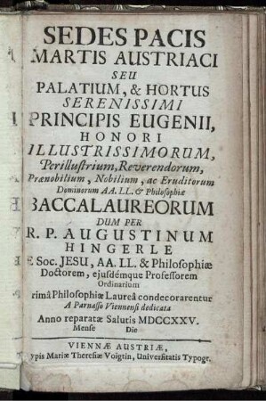 Sedes Pacis Martis Austriaci Seu Palatium, & Hortus Serenissimi Principis Eugenii ...