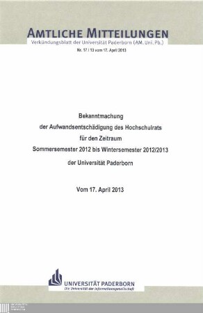 Bekanntmachung der Aufwandsentschädigung des Hochschulrats für den Zeitraum Sommersemester 2012 und Wintersemester 2012/2013 der Universität Paderborn : vom 17. April 2013