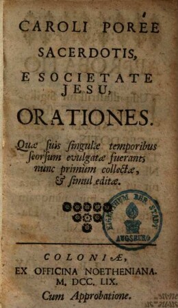 Caroli Porée Orationes : quae suis singulae temporibus seorsum evulgate fuerant, nunc primum collectae et simul ed.