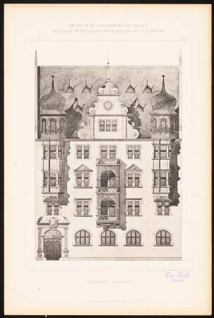 Eingebautes Wohnhaus: Ansicht (aus: C. Schäfer, Die Bauhütte, Entwürfe im Stile des Mittelalters, 3. Bd., 1895, Blatt 60)