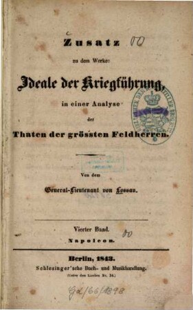 Ideale der Kriegführung, in einer Analyse der Thaten der größten Feldherren : mit Karten und Plänen, 4. Napoleon