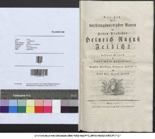 Den Tod ihres verehrungswürdigsten Vaters des Herrn Professor Heinrich August Zeibichs beklagen hierdurch ... Sophia Christiana Eleonora Zeibichinn und Ernst Carl August Zeibich