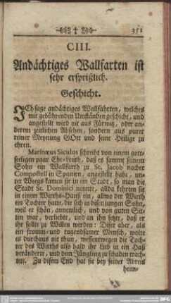 CIII. Andächtiges Wallfarten ist sehr ersprißlich. Geschicht