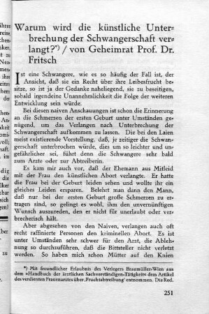 Warum wird die künstliche Unterbrechung der Schwangerschaft verlangt?*)