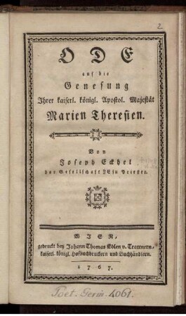 Ode auf die Genesung Ihrer kaiserl. königl. Apostol. Majestät Marien Theresien