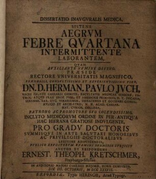 Dissertatio Inavgvralis Medica, Sistens Aegrvm Febre Qvartana Intermittente Laborantem