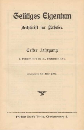 1. Jahrgang (1904/1905): Geistiges Eigentum