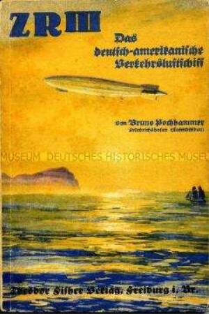 Illustriertes Heft über das Verkehrsluftschiff ZR III