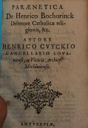 Paraenetica De Henrico Bochorinck Desertore Catholicae religionis, &c.
