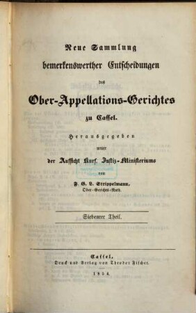 Neue Sammlung bemerkenswerther Entscheidungen des Ober-Appellations-Gerichtes zu Cassel = Collectionis notabiliorum decisionum Supremi Tribunalis Appellationum Hasso-Cassellani, 7,4. 1854