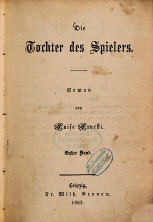 Die Tochter des Spielers : Roman von Luise Ernesti, 1