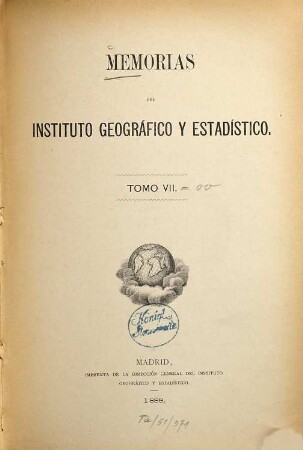 Memorias del Instituto Geográfico y Estadístico. 7. 1888