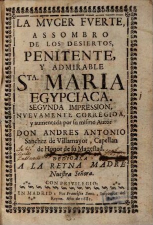 La muger fuerte assombro de los desiertos penitente y admirable santa Maria Egypciaca