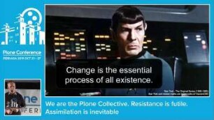 We are the Plone Collective. Resistance is futile. Assimilation is inevitable