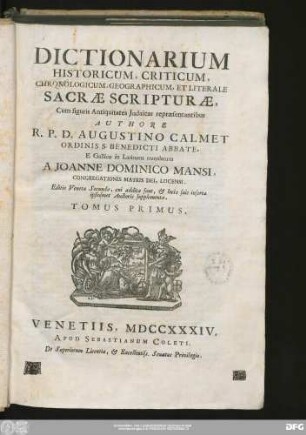 Tomus Primus: Dictionarium Historicum, Criticum, Chronologicum, Geographicum, Et Literale Sacræ Scripturæ : Cum Figuris Antiquitates Judaicas repræsentantibus