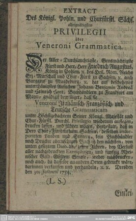 Extract Des königl. Pohln. und Churfürstl. Sächs. allergnädigsten Privilegii über Veneroni Grammatica