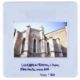Lucera, Kathedrale : Obere Hälfte Chor Nordostansicht
