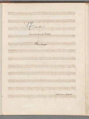 Am Abend, V, pf, IrmR JWV 112, E-Dur - BSB Mus.ms. 4696-17 : [title page, pencil:] 17. [ink:] "Am Abend" // Ged. aus "Kinderheimath" v: Fr: Grüll[!] // c.v. // GJRheinberger
