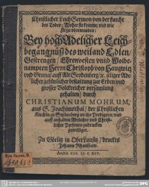 Christlicher Leich-Sermon von der Furcht des Todes ... bey ... Leichbegängnüß des ... Christoph von Haugwitz