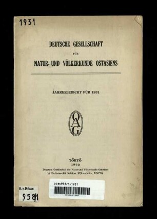 Deutsche Gesellschaft für Natur- und Völkerkunde Ostasiens / Jahresbericht für 1931