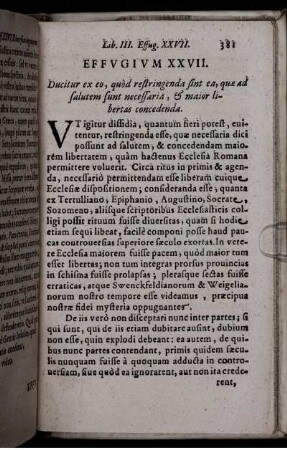 Effugium XXVII. Ducitur ex eo, quod restringenda sint ea, quae ad salutem sint necessaria, & maior libertas concedenda