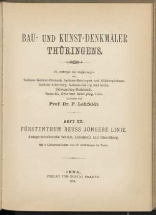 [7], Bd. 2 = H. 12: Fürstenthum Reuss Jüngerer Linie: Landrathsamtsbezirk Schleiz : Amtsgerichtsbezirke Schleiz, Lobenstein und Hirschberg