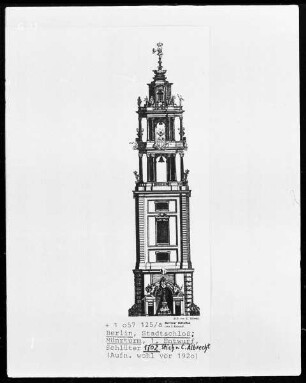 1. Entwurf zum Münzturm des Ehemaligen Stadtschlosses in Berlin