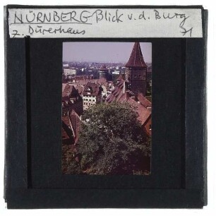 Nürnberg, Albrecht-Dürer-Haus,Nürnberg, Burg,Nürnberg, Neutorturm,Nürnberg, Tiergärtnertor : Blick vom Sinwellturm in Richtung Südwesten