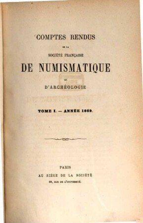 Comptes rendus de la société française de numismatique et d'archéologie, I