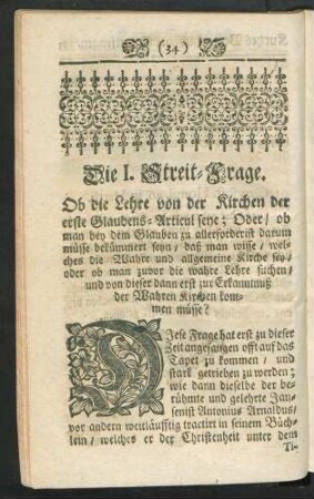 Die I. Streit-Frage. Ob die Lehre von der Kirchen der erste Glaubens-Articul seye ...