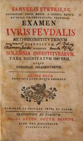 Samvelis Strykii ... Examen Ivris Fevdalis Methodo Institvtionvm Dispositvm
