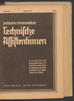 Zeitschrift der Reichsfachschaft: Technische Assistentinnen. Jahrgang 4 (1937) 1-12