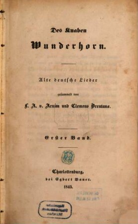 Ludwig Achim's von Arnim sämmtliche Werke, 13. Des Knaben Wunderhorn ; 1
