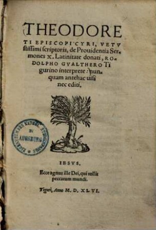 Theodoreti episcopi Cyri, vetustissimi scriptoris De providentia sermones X
