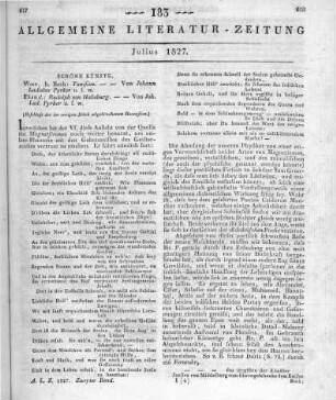 [Sammelrezension zweier Heldengedichte] Rezensiert werden: 1.Pyrker, J. L.: Tunisias. Ein Heldengedicht in zwölf Gesängen. Ausg. 3. Wien: Beck 1826 2. Pyrker, J. L.: Rudolph von Habsburg. Ein Heldengedicht in zwölf Gesängen. Neue vollendete Ausgabe. Wien: Beck 1827 (Beschluss der im vorigen Stück abgebrochenen Recension)