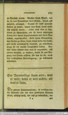 Der Vernünftige kann alles, was er will; denn er will nichts, als was er kann