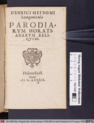 Henrici Meibomi Lemgouiensis Parodiarvm Horatianarvm Reliqviae