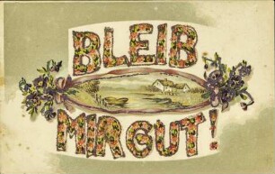 Bleib mir gut!